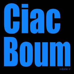 CIAC_BOUM_Presente_son_Volume_4_et_invite_La_Forcelle