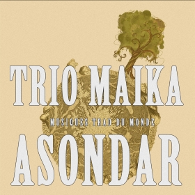Asondar_Trio_Maika_Concert_Musiques_trad_du_monde