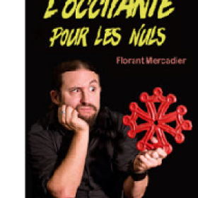 Spectacle_L_occitanie_pour_les_Nuls_Florant_MERCADIER