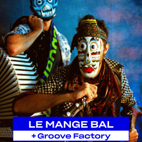 Le_Mange_Bal_et_Groove_Factory