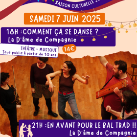 18h_Comment_ca_se_danse_Spectacle_Trad_21h_Bal_Trad